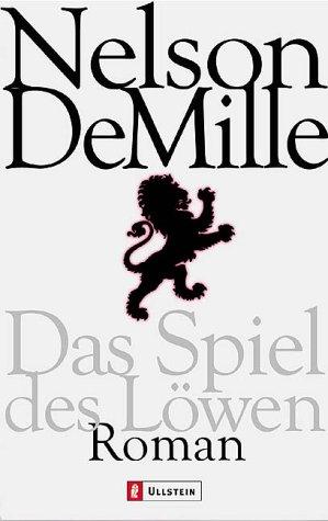 Nelson DeMille, Jochen Schwarzer: Das Spiel des Löwen. (Paperback, 2001, Ullstein Tb)