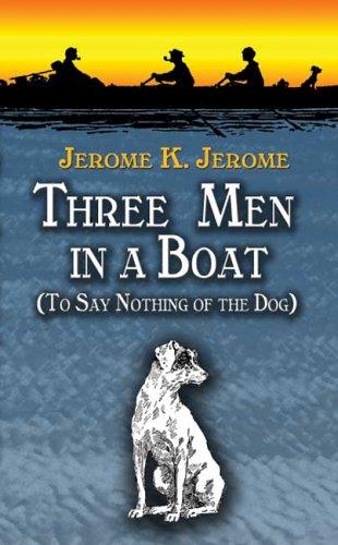 Jerome Klapka Jerome: Three Men in a Boat (Paperback, 2006, Dover Publications)