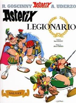 René Goscinny, Albert Uderzo: Astérix legionario (Spanish language, 2009, Salvat)