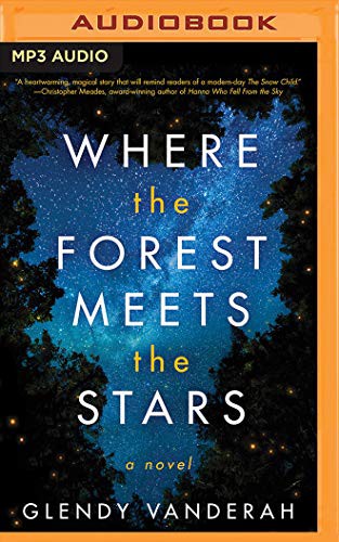 Lauren Ezzo, Glendy Vanderah: Where the Forest Meets the Stars (AudiobookFormat, 2019, Brilliance Audio)