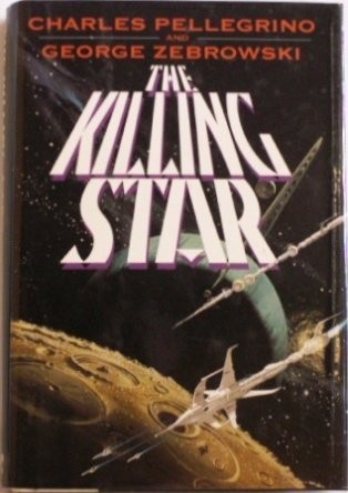 Charles R. Pellegrino: The killing star (1995, William Morrow and Co.)