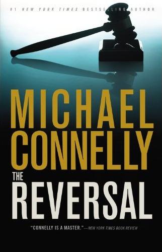 Michael Connelly: The Reversal (2010, Little, Brown)