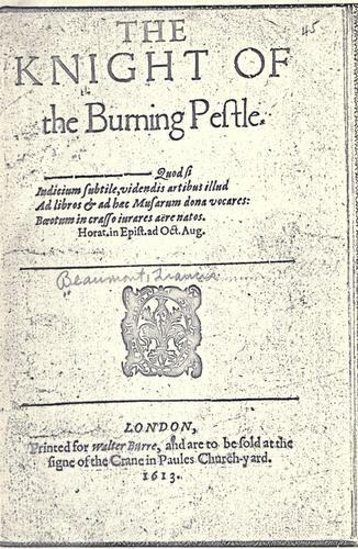 Francis Beaumont: The knight of the burning pestle ... (1613, Burre)