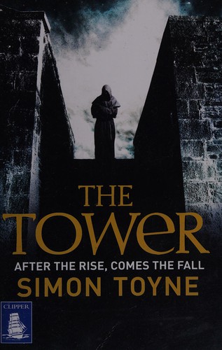 Simon Toyne: Tower (2014, Howes Limited, W. F.)