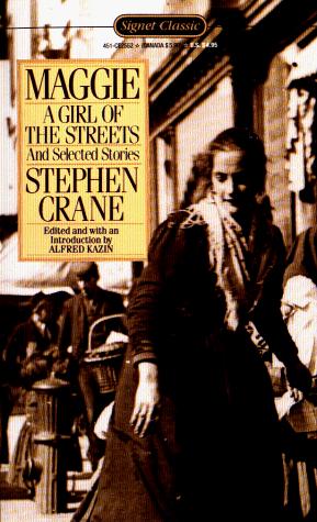 Stephen Crane, Alfred Kazin: Maggie (1991, Signet Classics)