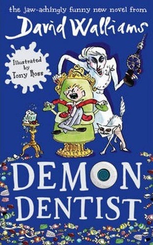 David Walliams: Demon Dentist (2020, HarperCollins Publishers Limited)