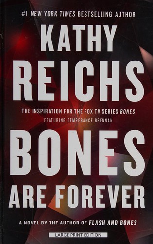 Kathy Reichs: Bones are forever (2012)