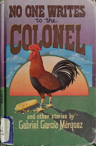 Gabriel García Márquez: No one writes to the colonel (1979, Harper & Row)