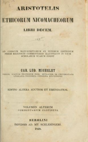 Aristotle: Ethicorum Nicomacheorum libri decem. (Latin language, 1829, Impensis A.M. Schlesingeri)