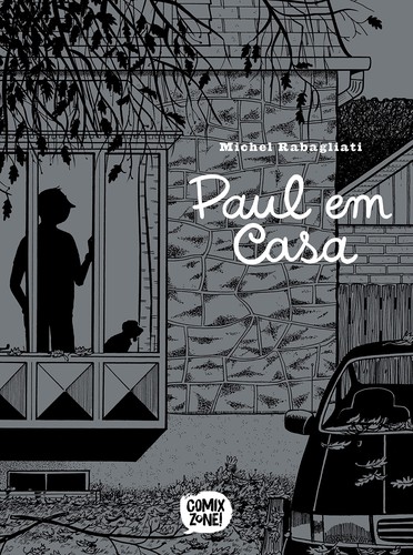 Michel Rabagliati: Paul em Casa (Hardcover, Portuguese language, 2021, ComixZone)