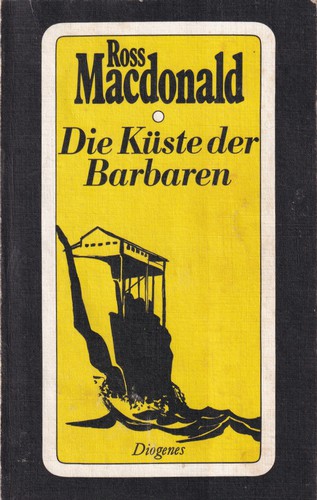 Ross Macdonald: Die Küste der Barbaren (German language, 1977, Diogenes)