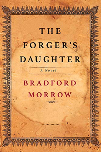 Bradford Morrow: The Forger's Daughter (Paperback, 2021, Mysterious Press)