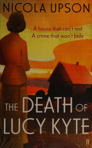 The Death of Lucy Kyte (2014, Faber and Faber)