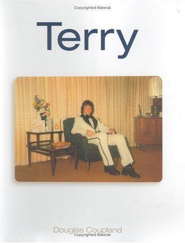 Douglas Coupland: TERRY (Paperback, 2005, Douglas & McIntyre Ltd)