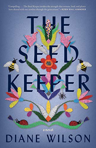 Diane Wilson: The Seed Keeper (Paperback, 2021, Milkweed Editions)