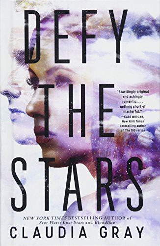 Claudia Gray: Defy The Stars (Hardcover, 2018, Turtleback Books)