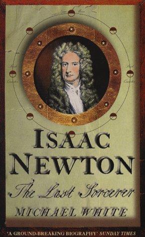 Michael White: Isaac Newton (Paperback, 1998, Fourth Estate)