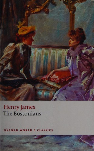 Henry James: The Bostonians (2009, Oxford University Press)