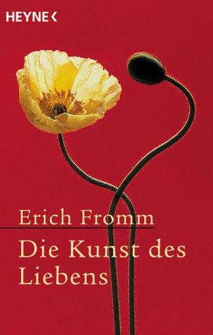 Erich Fromm: Die Kunst des Liebens. (Paperback, German language, 2001, Heyne)