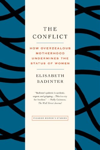 Élisabeth Badinter: The Conflict (Paperback, 2013, Brand: Picador, Picador)