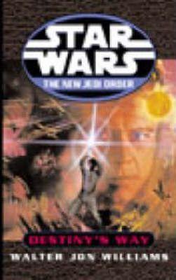 Walter Jon Williams: Destiny's Way (Star Wars) (2003)