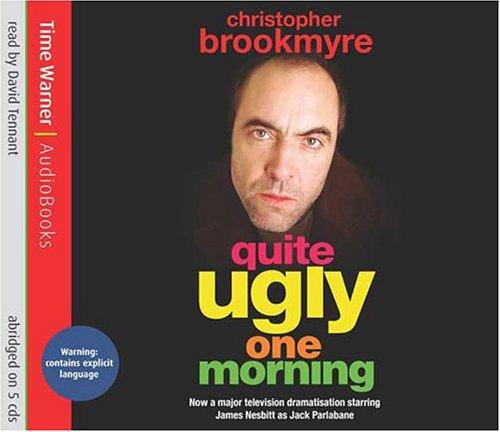 Christopher Brookmyre: Quite Ugly One Morning (AudiobookFormat, 2004, Time Warner AudioBooks)