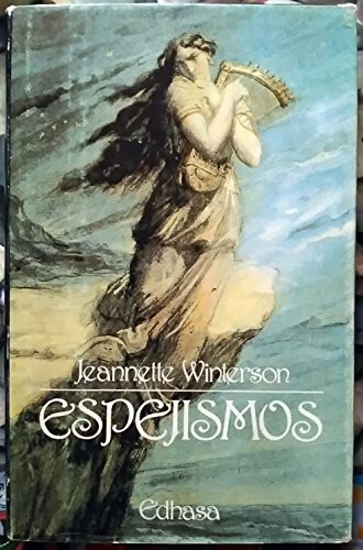 Jeanette Winterson: Espejismos (Paperback, Spanish language, 2006, Edhasa, Lumen Editiorial)