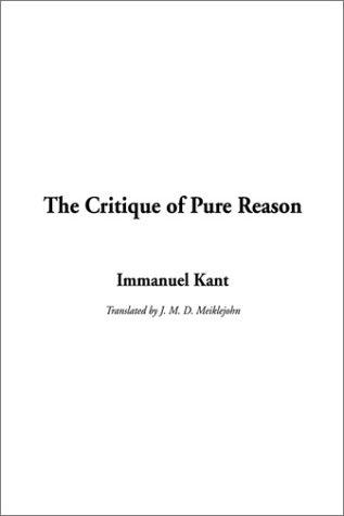 Immanuel Kant: The Critique of Pure Reason (Hardcover, 2002, IndyPublish.com)