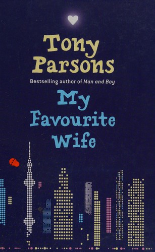 Tony Parsons: My favourite wife (2008, Windsor, AUDIOGO)