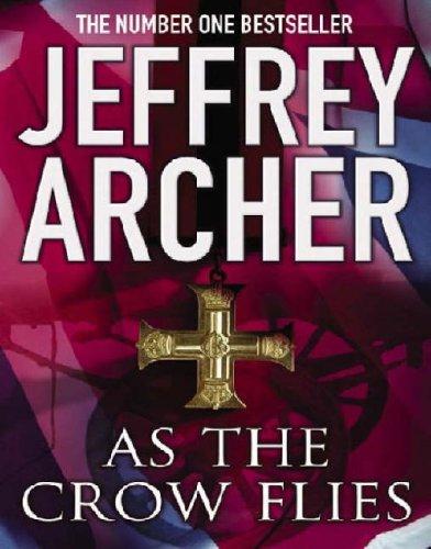 Jeffrey Archer: As the Crow Flies (AudiobookFormat, 2004, Macmillan Audio Books)