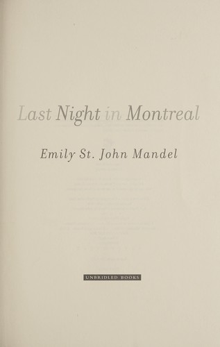 Last Night in Montreal (2009, Unbridled Books)