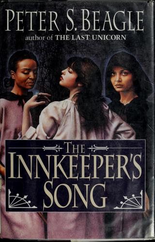 Peter S. Beagle: The innkeeper's song (1993, Roc)