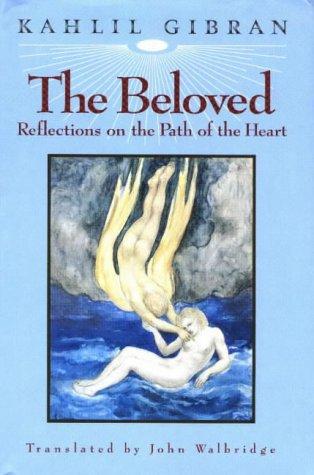 Kahlil Gibran: The beloved (1994, White Cloud Press)