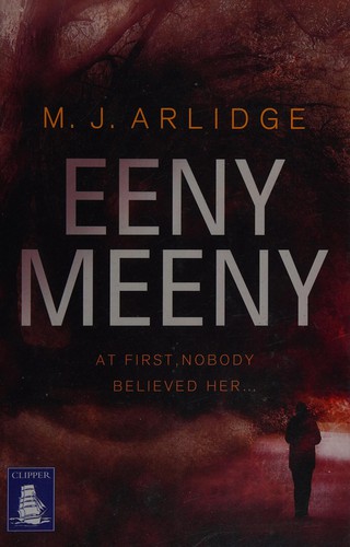 M. J. Arlidge: Eeny Meeny (2015, Cengage Gale)