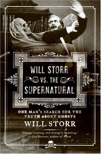 Will Storr: Will Storr vs. The Supernatural (Paperback, 2006, Harper Paperbacks)