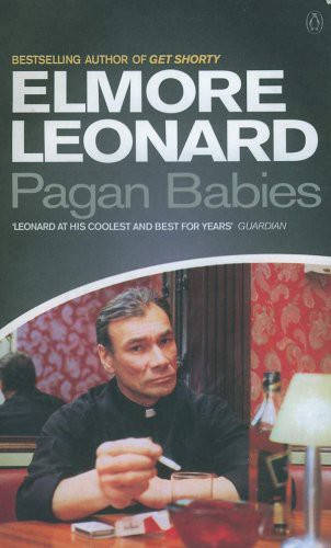 Elmore Leonard: Pagan Babies (Paperback, 2001, PENGUIN)