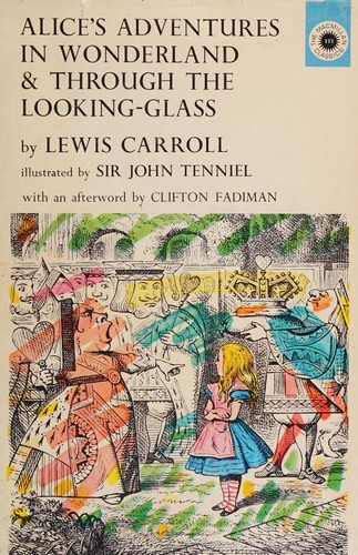 Lewis Carroll: Alice's Adventures in Wonderland & Through the Looking Glass (Paperback, 1966, Macmillan Company)