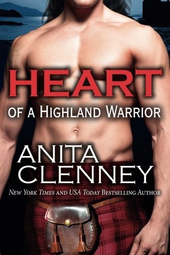 Anita Clenney: Heart of a Highland Warrior (Paperback, 2014, Montlake Romance)