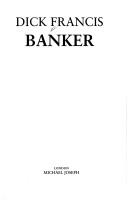 Dick Francis: Banker (Hardcover, 1982, Michael Joseph Ltd)