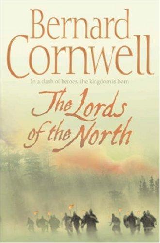 Bernard Cornwell: Lords of the North (Paperback, 2007, HarperCollins Publishers Ltd)