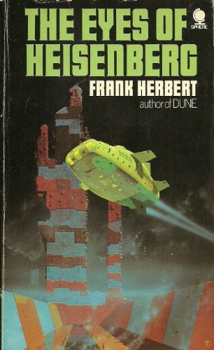 Frank Herbert: The Eyes Of Heisenberg (1973, Sphere Books Ltd)