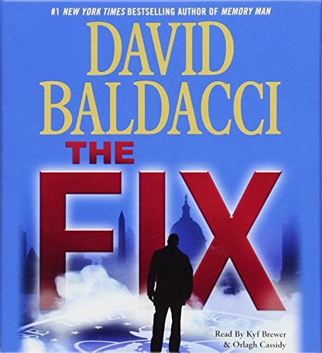 David Baldacci: The Fix (AudiobookFormat, 2018, Grand Central Publishing)