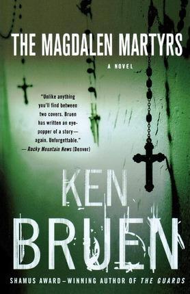 Ken Bruen: The Magdalen Martyrs (2006)