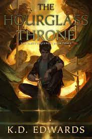 K. D. Edwards: Hourglass Throne (2022, Start Publishing LLC)