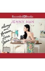 Jenny Han: Always and forever, Lara Jean (AudiobookFormat, 2017)