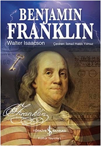 Walter Isaacson: Benjamin Franklin (Hardcover, 2015, Is Bankasi Kültür Yayinlari)