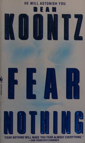 Dean R. Koontz: Fear Nothing (1998, Bantam Books)