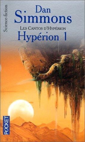 Dan Simmons: Les Cantos d'Hypérion, tome 1 : Hypérion 1 (French language, 2000)
