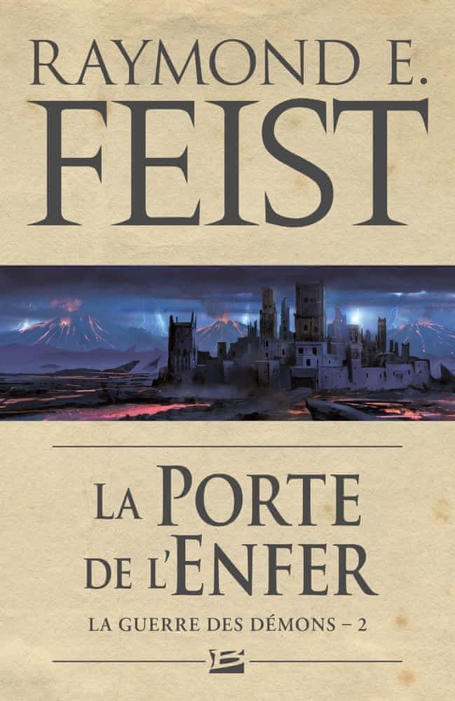 Raymond E. Feist: La Porte de l'Enfer (French language, 2011, Bragelonne)