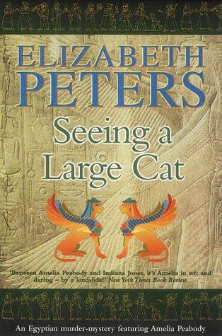 Elizabeth Peters: Seeing a Large Cat (Paperback, 2003, Constable and Robinson)